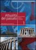 Attualit� del passato. Per le Scuole superiori vol.2