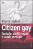 Citizen gay. Famiglie, diritti negati e salute mentale