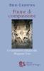Fiume di compassione. Un commento cristiano alla �Bhagavad Gita�