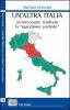 Un' altra Italia, ovvero come risolvere la �questione centrale�