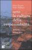 Verso la cultura della responsabilit�. Ambiente, tecnica, etica