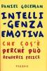 Intelligenza emotiva. Che cos'�, perch� pu� renderci felici