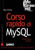 Corso rapido di MySQL. 30 lezioni rapide ed efficaci