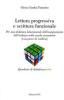Lettura progressiva e scrittura funzionale. Per una didattica laboratoriale dell'insegnamento dell'italiano nella scuola secondaria (con prove di verifica)