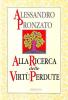 Alla ricerca delle virt� perdute