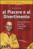 Guida al piacere e al divertimento. Tutti gli indirizzi pi� nuovi e alla moda d'Italia. CD-ROM