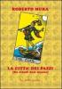 La citt� dei pazzi
