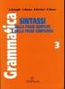 Grammatica. Per la Scuola media vol.3