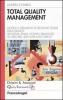 Total quality management. Modelli e strumenti di gestione totale della qualit�. Six Sigma, Efqm, Hoshin, Balanced Scorecard, Lean Manifacturing