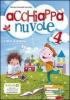 Acchiappanuvole. Con espansione online. Con CD Audio. Per la Scuola elementare vol.4