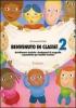 Benvenuto in classe! Arricchimento lessicale e fondamenti di ortografia e grammatica per bambini stranieri vol.2