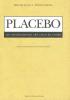 Placebo. Un medicamento che cerca la verit�