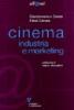 Cinema. Industria e marketing