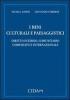 Beni culturali e paesaggistici. Diritto interno, comunitario comparato e internazionale