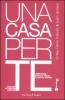 Una casa per te