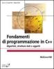 Fondamenti di programmazione C++. Algoritmi, strutture dati e oggetti