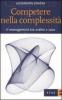 Competere nella complessit�. Il management tra ordine e caos