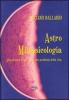 Astro mitopsicologia. Alla ricerca di un senso pi� profondo della vita