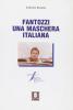 Fantozzi. Una maschera italiana