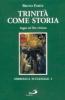 Trinit� come storia. Saggio sul Dio cristiano