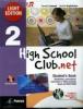 High school club.net. Student's book. Con espansione online. Ediz. leggera. Per la Scuola media. Con CD-ROM e DVD vol.2