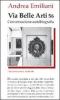 Via Belle Arti 56. Conversazione-autobiografia