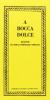 A bocca dolce. Ricette di dolci popolari toscani