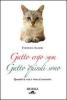 Gatto ergo sum. Gatto quindi sono. Quando la vita � vista al contrario