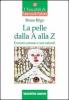 La pelle dalla A alla Z