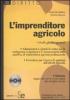 L' imprenditore agricolo. Con CD-ROM