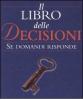 Il libro delle decisioni. Se domandi risponde