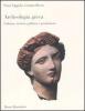 Archeologia greca. Cultura, societ�, politica e produzione
