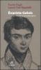 �variste Galois. Morte di un matematico