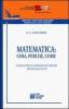 Matematica. Cosa, perch�, come. Lezioni per la formazione iniziale degli insegnanti