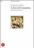 L' arco di Costantino. Divagazioni sull'antico