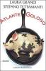 Atlante goloso. Luoghi e delizie d'Italia