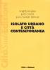Isolato urbano e citt� contemporanea