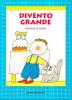 Divento grande