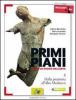 Primi piani. Con espansione online. Per le Scuole superiori vol.2