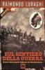 Sul sentiero della guerra. Storia delle guerre indiane del Nordamerica