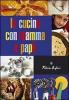 In cucina con mamma e pap�. Gustose esperienze tra i sapori mediterranei per genitori e figli
