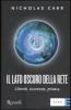 Il lato oscuro della rete. Libert�, sicurezza, privacy