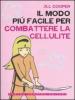 Il modo pi� facile per combattere la cellulite