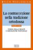 La contraccezione nella tradizione ortodossa. Forza della realt� e mediazione pastorale