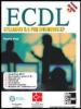 ECDL. La patente europea del computer. Syllabus 5.0 per Windows XP. Con CD-ROM