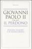 Il perdono. Pensieri d'amore e di misericordia