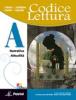 Codice lettura. Vol. A-B-C-D. Con scrittura. Con espansione online. Per le Scuole superiori