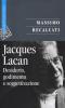 Jacques Lacan vol.1