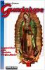 Guadalupe. Le apparizioni della Vergine Maria (Citt� del Messico, 1531)
