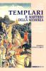 Templari. Il martirio della memoria